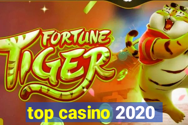 top casino 2020