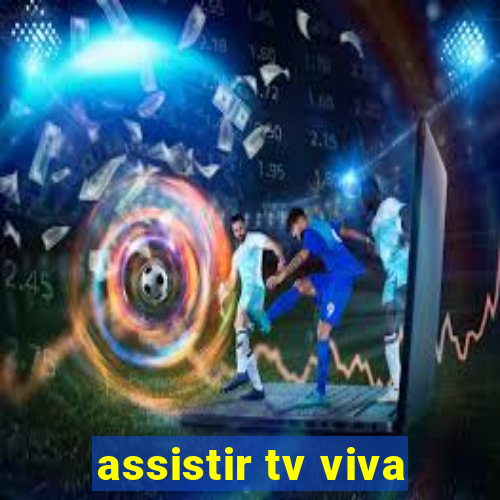 assistir tv viva