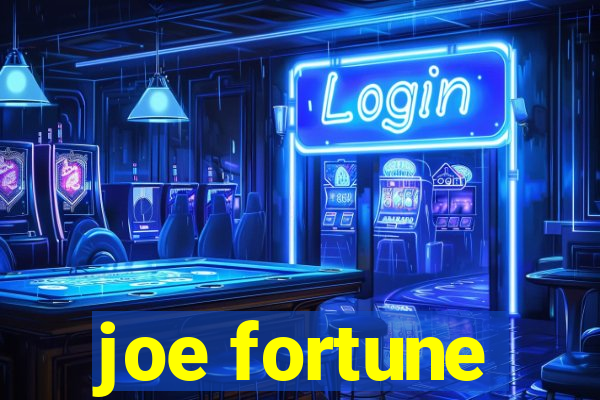 joe fortune