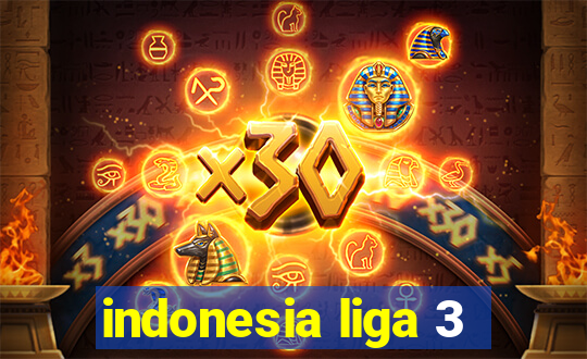 indonesia liga 3