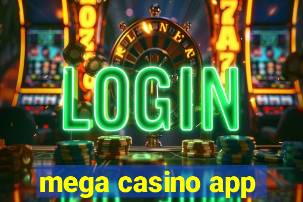 mega casino app