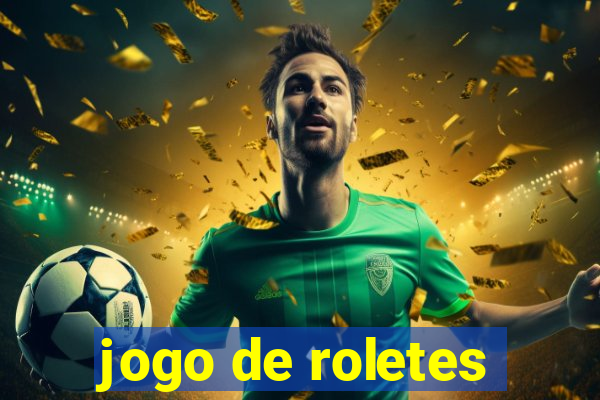 jogo de roletes