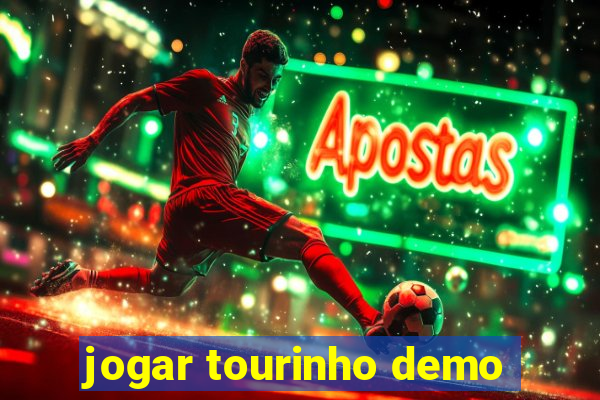 jogar tourinho demo