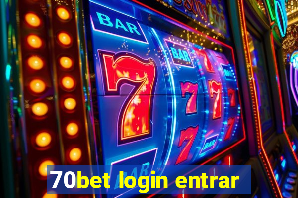 70bet login entrar