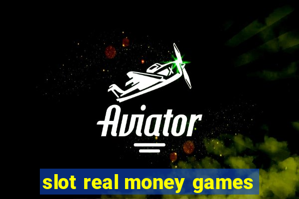 slot real money games