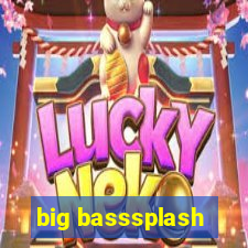 big basssplash