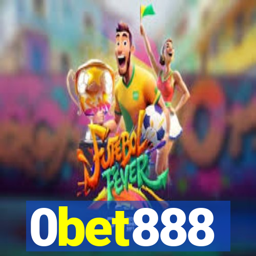 0bet888