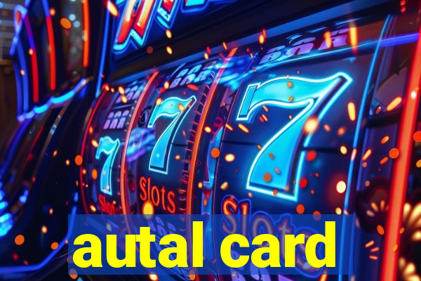 autal card