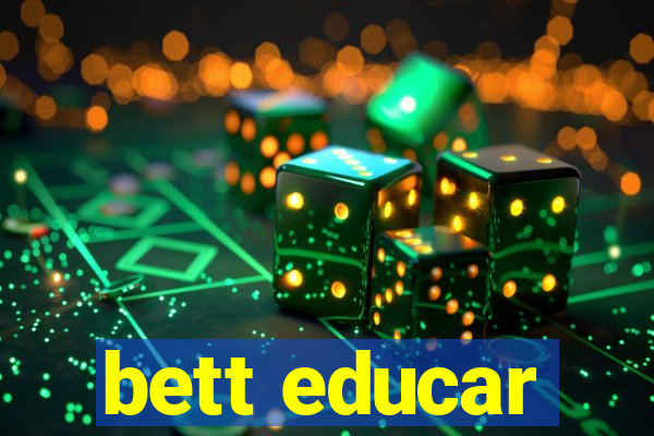 bett educar