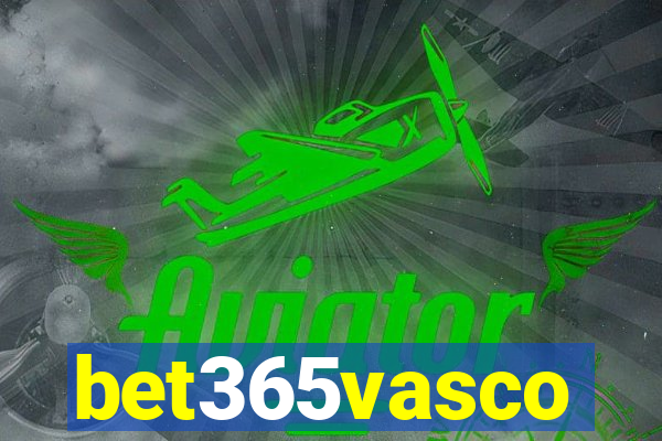 bet365vasco