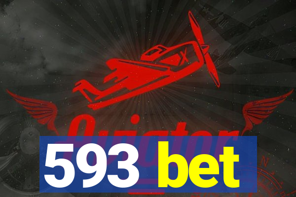 593 bet