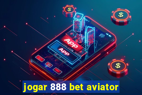 jogar 888 bet aviator