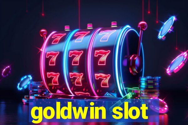 goldwin slot