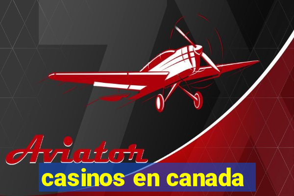 casinos en canada