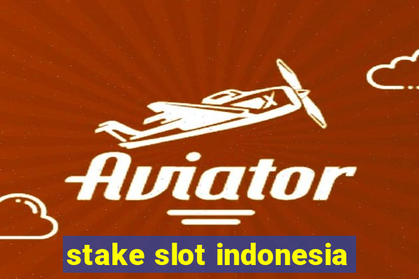 stake slot indonesia