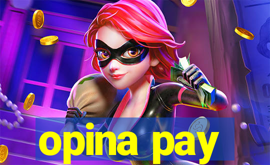 opina pay