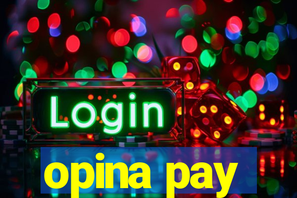 opina pay