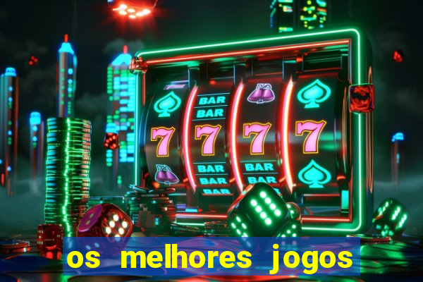 os melhores jogos de aposta para ganhar dinheiro