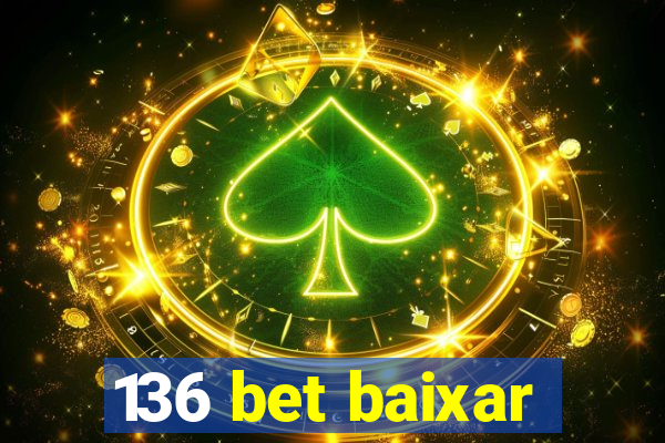 136 bet baixar