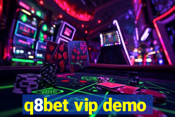 q8bet vip demo