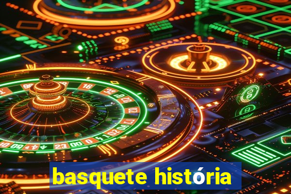 basquete história