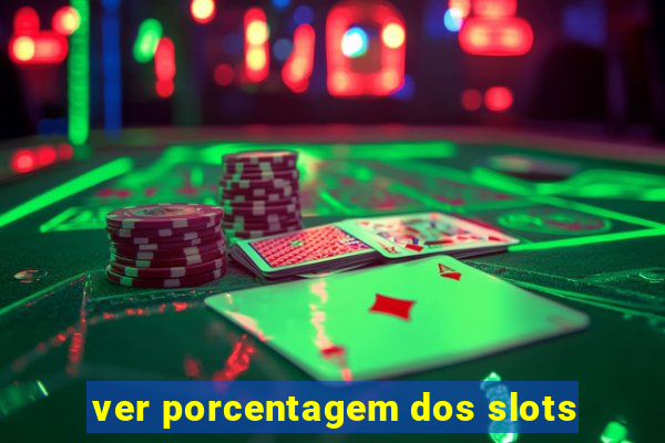 ver porcentagem dos slots