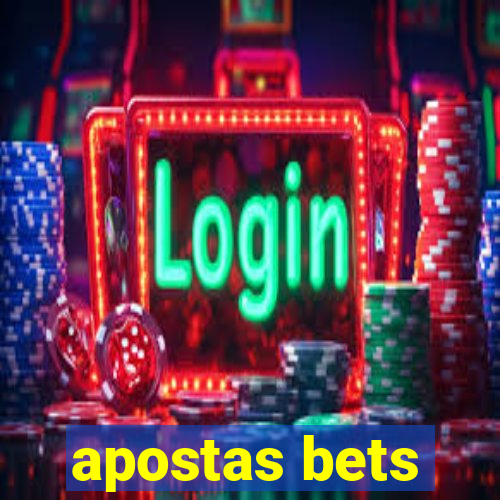 apostas bets