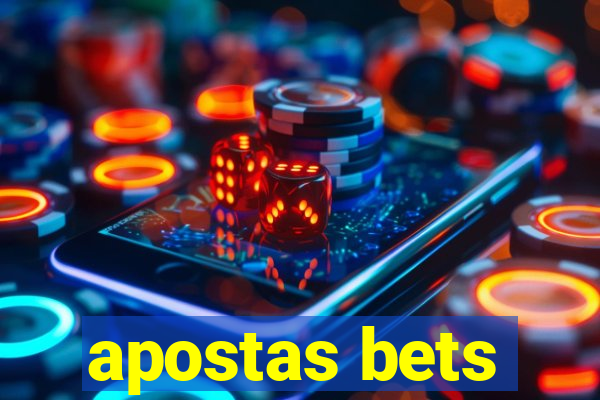 apostas bets