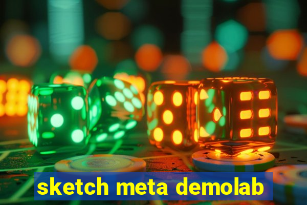 sketch meta demolab