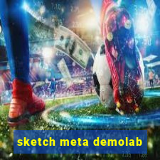 sketch meta demolab