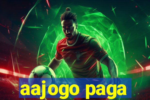 aajogo paga