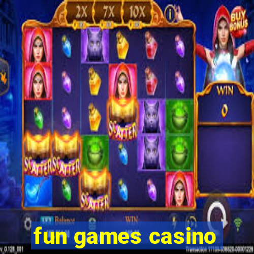 fun games casino