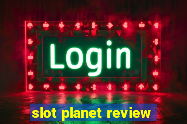 slot planet review