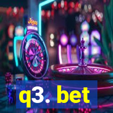 q3. bet