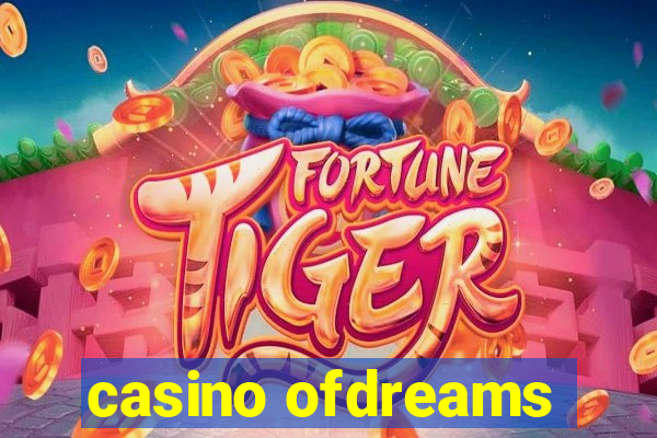 casino ofdreams