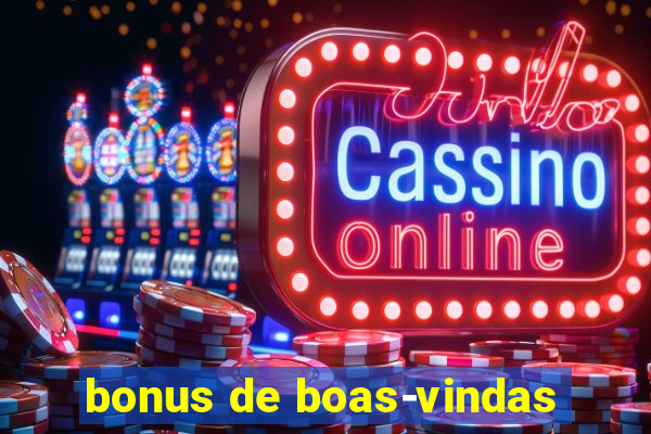 bonus de boas-vindas