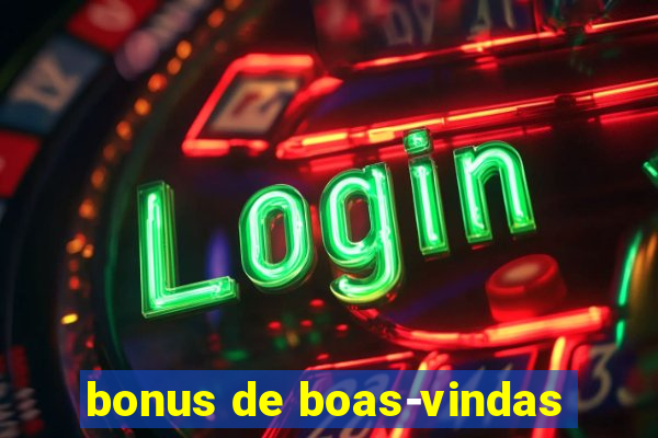 bonus de boas-vindas