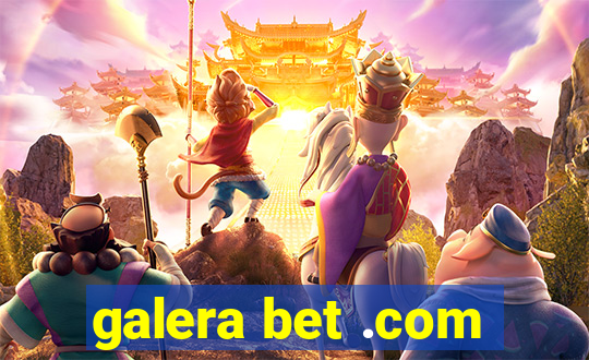 galera bet .com