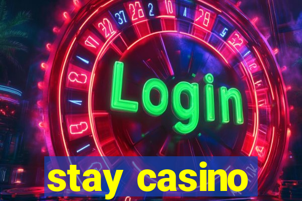 stay casino