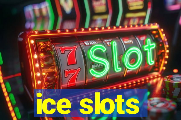 ice slots