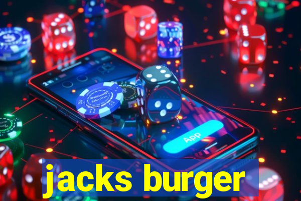 jacks burger