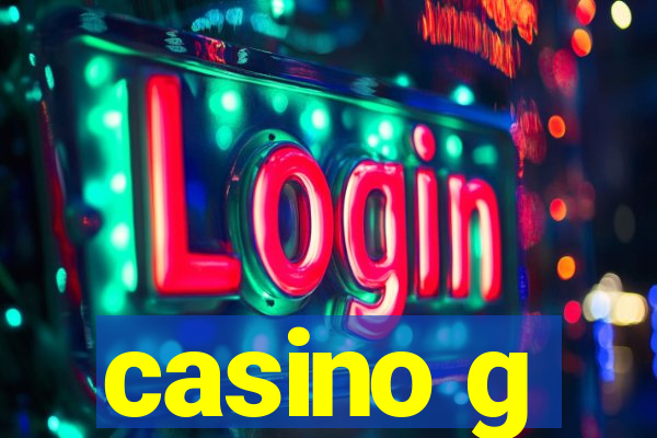 casino g