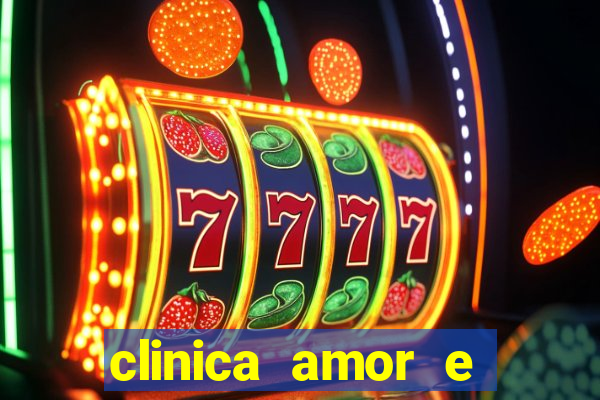 clinica amor e saude pirituba