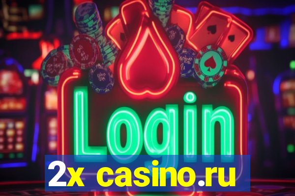 2x casino.ru