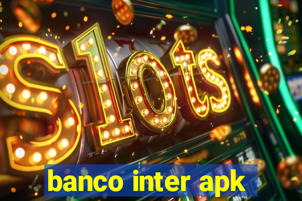 banco inter apk