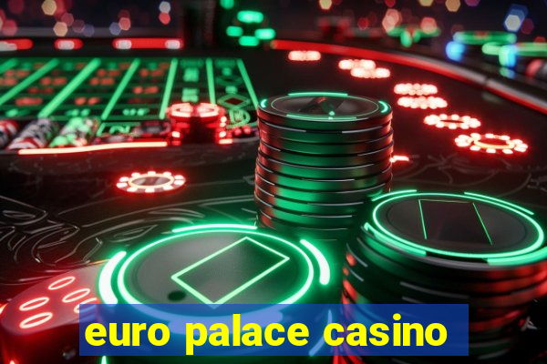 euro palace casino