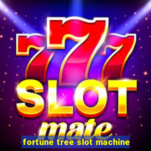 fortune tree slot machine