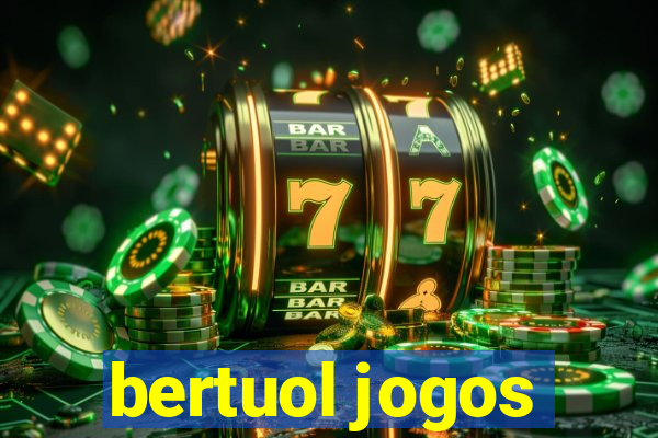 bertuol jogos