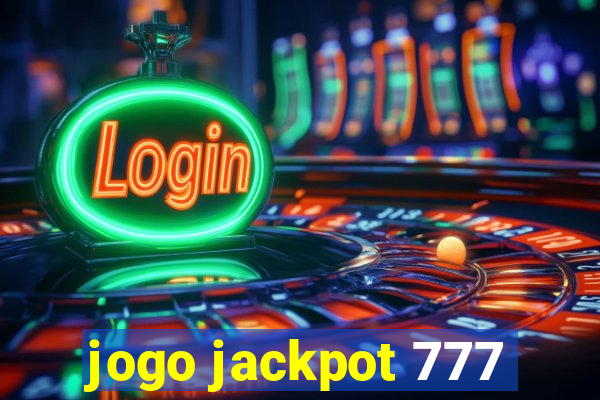 jogo jackpot 777