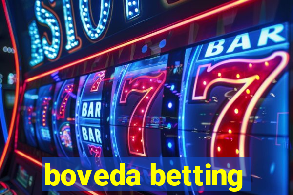 boveda betting